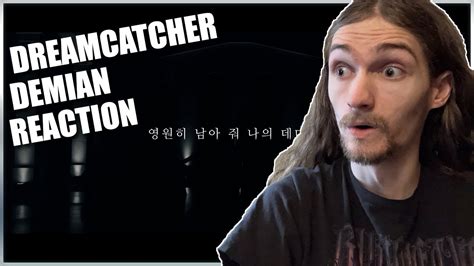 Dreamcatcher DEMIAN Reaction Review YouTube