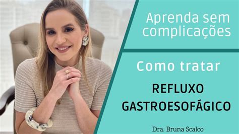 Refluxo gastroesofágico como tratar Como aliviar a azia YouTube