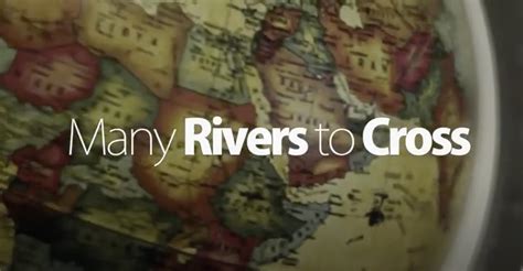 Many Rivers To Cross