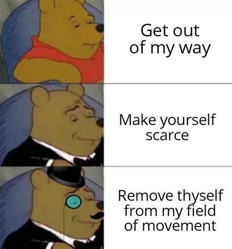 40 Tuxedo Winnie The Pooh Memes Thatll Make You Feel Cultured Ebaum