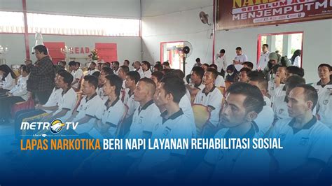 Lapas Narkotika Beri Napi Layanan Rehabilitasi Sosial Youtube