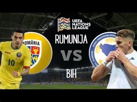 Rumunija Bih Liga Nacija Youtube