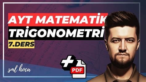 Trigonometri Konu Anlatımı 7 AYT Matematik YouTube