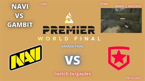 NAVI VS GAMBIT ANCIENT MAPA 2 MD3 PTBR GAULES BLAST PREMIER