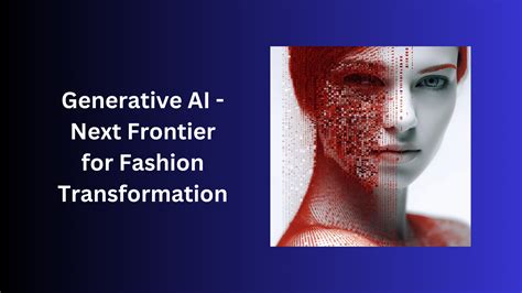 Generative Ai Transforming Fashion Industry Inflexion