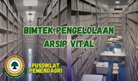 Bimtek Pengelolaan Arsip Vital Pusdiklat Pemendagri