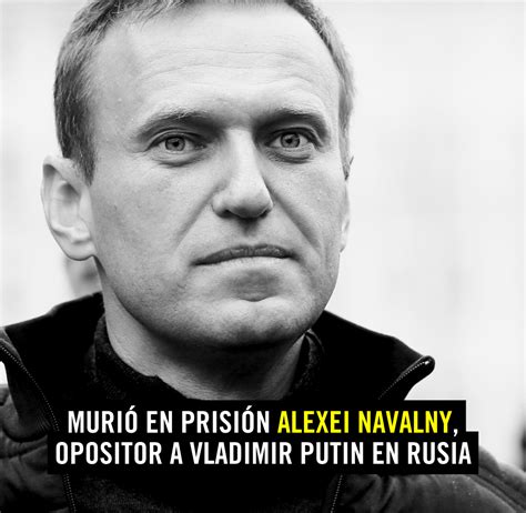 Rusia El Preso De Conciencia Alex I Navalni Opositor M S Destacado Al