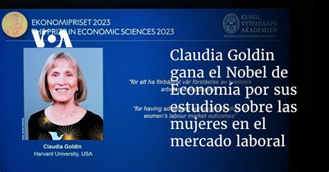 Claudia Goldin gana Premio Nobel de Economía 2023 Diario Dominicano