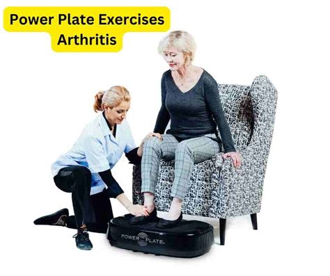 Power Plate Exercises For Arthritis: 2024 Comprehensive Guide