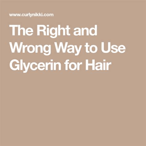 The Right And Wrong Way To Use Glycerin For Hair Glycerin For Hair Curly Hair Styles Natural