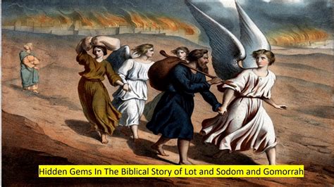 Hidden Gems In The Biblical Story Of Lot And Sodom And Gomorrah YouTube