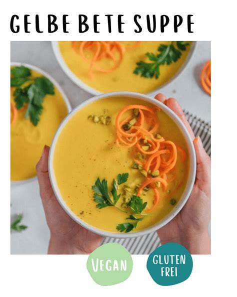 Gelbe Bete Suppe Mit Zitronengras Plantpower Nutrition Vegane