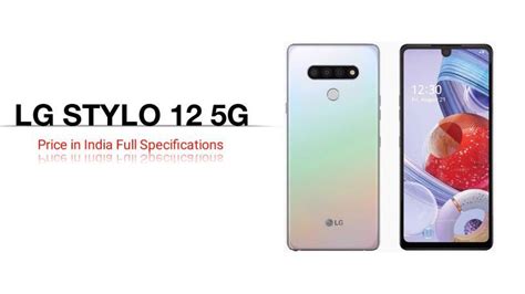 Lg Stylo 12 2023 5g Price In India Specs Release Date Technical