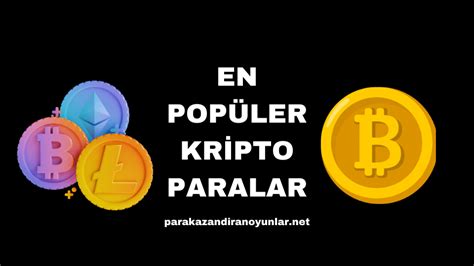 En Pop Ler Kripto Paralar Para Kazand Ran Oyunlar