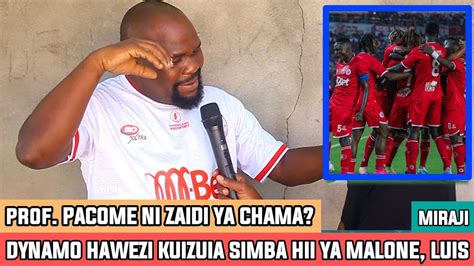 Miraji Dynamo Hawezi Kuzuia Simba Hii Ya Che Malone Chama Luis