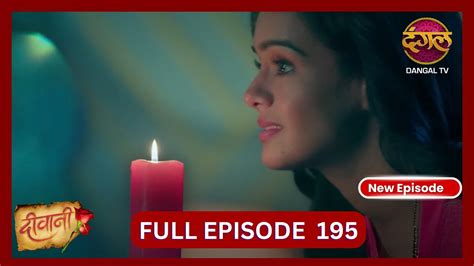 Deewani New Full Episode 195 HD 30 Oct 2024 NewEpisode Dangal