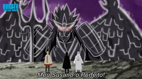 Sasuke Mostra Para Boruto O Primeiro Susano Perfeito Boruto Two