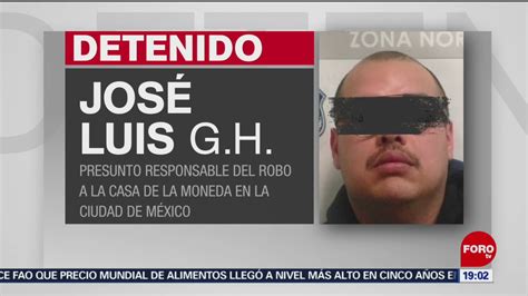 Detienen A Otro Implicado En Robo A Casa De Moneda Noticieros Televisa