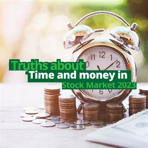 What Are The Truths About Time And Money In The Stock Market This 2023