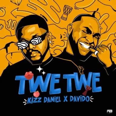 Music: Kizz Daniel – Twe Twe (Remix) ft. Davido ⋆ PopNaija