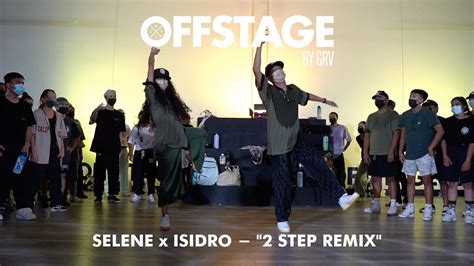 Selene Haro X Isidro Rafael Choreography To 2 Step” By Dj Unk Feat T