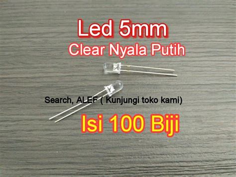 Jual Led 5mm Clear Nyala Putih 5 Mm Bening Di Lapak Alef Bukalapak