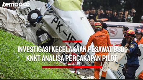 Knkt Analisa Percakapan Pilot Untuk Investigasi Kecelakaan Pesawat Bsd