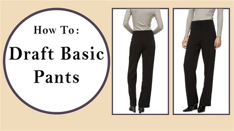 Diy How To Draft Basic Pants Pattern Sewing Pattern For Different Pants Youtube