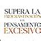 Supera la Procrastinación y el Pensamiento Excesivo Cómo Vencer la