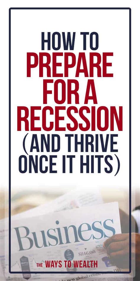 How To Prepare For A Recession And Thrive Once It Hits