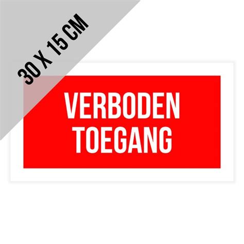 Pictogram Bord Verboden Toegang 30 X 15 Cm Dikte 2 Mm Geen