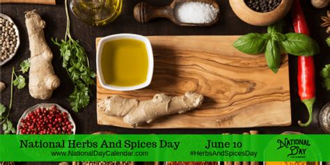 National Herbs And Spices Day June 10 National Iced Tea Day Herbs