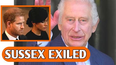 King Charles Declares The Exile Of The Sussex As He Rejects Bluntly