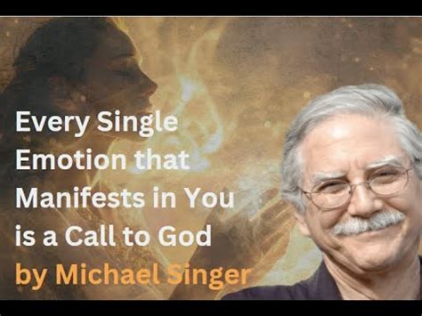 Every Single Emotion That Manifests In You Is A Call To God Michael