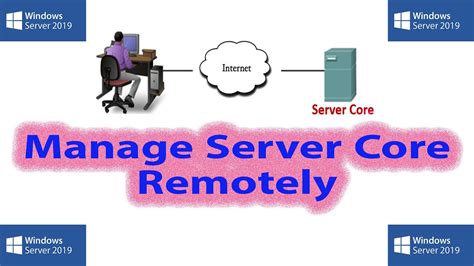 10 Manage Server Core Remotely Windows Server 2019 Step By