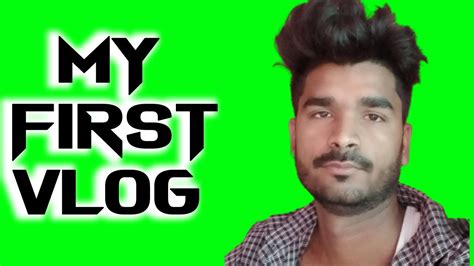 My First Vlog Mera Pehla Video Keep Supporting YouTube