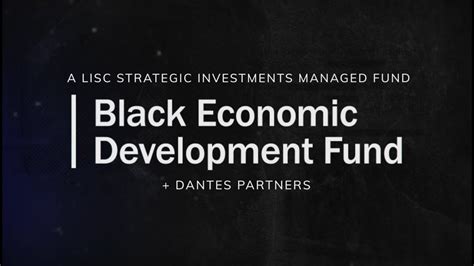 Lisc S Black Economic Development Fund Dantes Partners Youtube