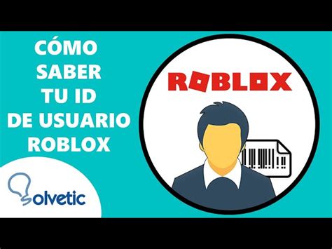 C Mo Saber Tu Id De Roblox Descubre La Manera M S Sencilla Como