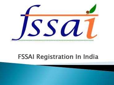 Ppt Fssai License Registration Consultants In India Powerpoint