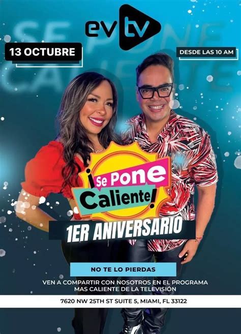 Se Pone Caliente Celebra Por Todo Lo Alto Su Primer Aniversario En Evtv