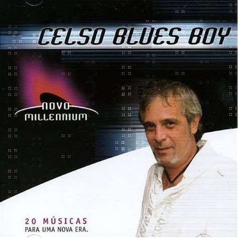 Celso Blues Boy Lbumes De La Discograf A En Letras