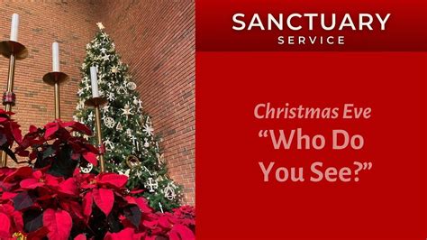 Christmas Eve Worship Service 12 24 2023 At 300 Pm Sanctuary Youtube