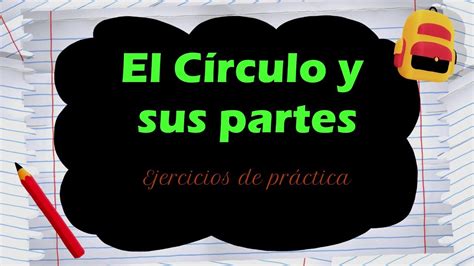 El Círculo Y Sus Partes Ejercicios De Práctica Youtube