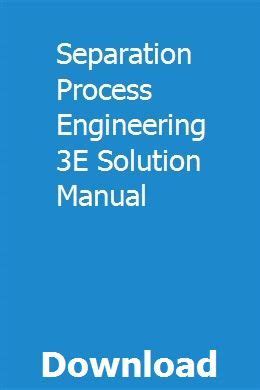 Separation Process Engineering 3e Solution Manual