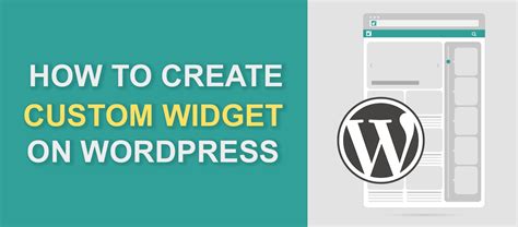 How To Create A Custom Wordpress Widget Complete Guide