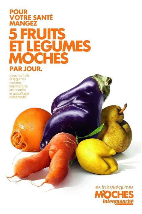 Moi moche et alléchant Communication Agro alimentaire Gaspillage