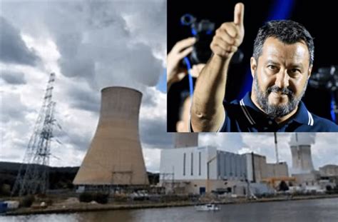 Salvini Favorevole A Una Centrale Nucleare In Lombardia