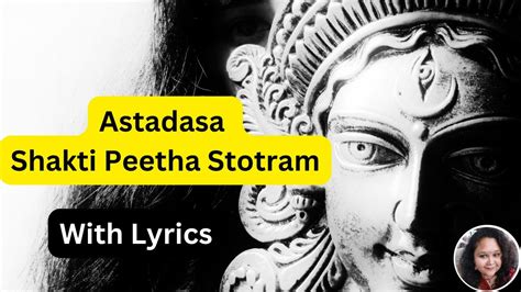 Ashtadasa Sakthi Peetha Stotra With Lyrics By Adi Shankarachara