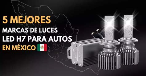 Las 7 Mejores Marcas de Luces LED Para Carro en México NAOEVO