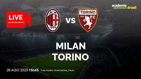 Milan X Torino Ao Vivo Itália Serie A Tim Rodada 2 NarraÇÃo